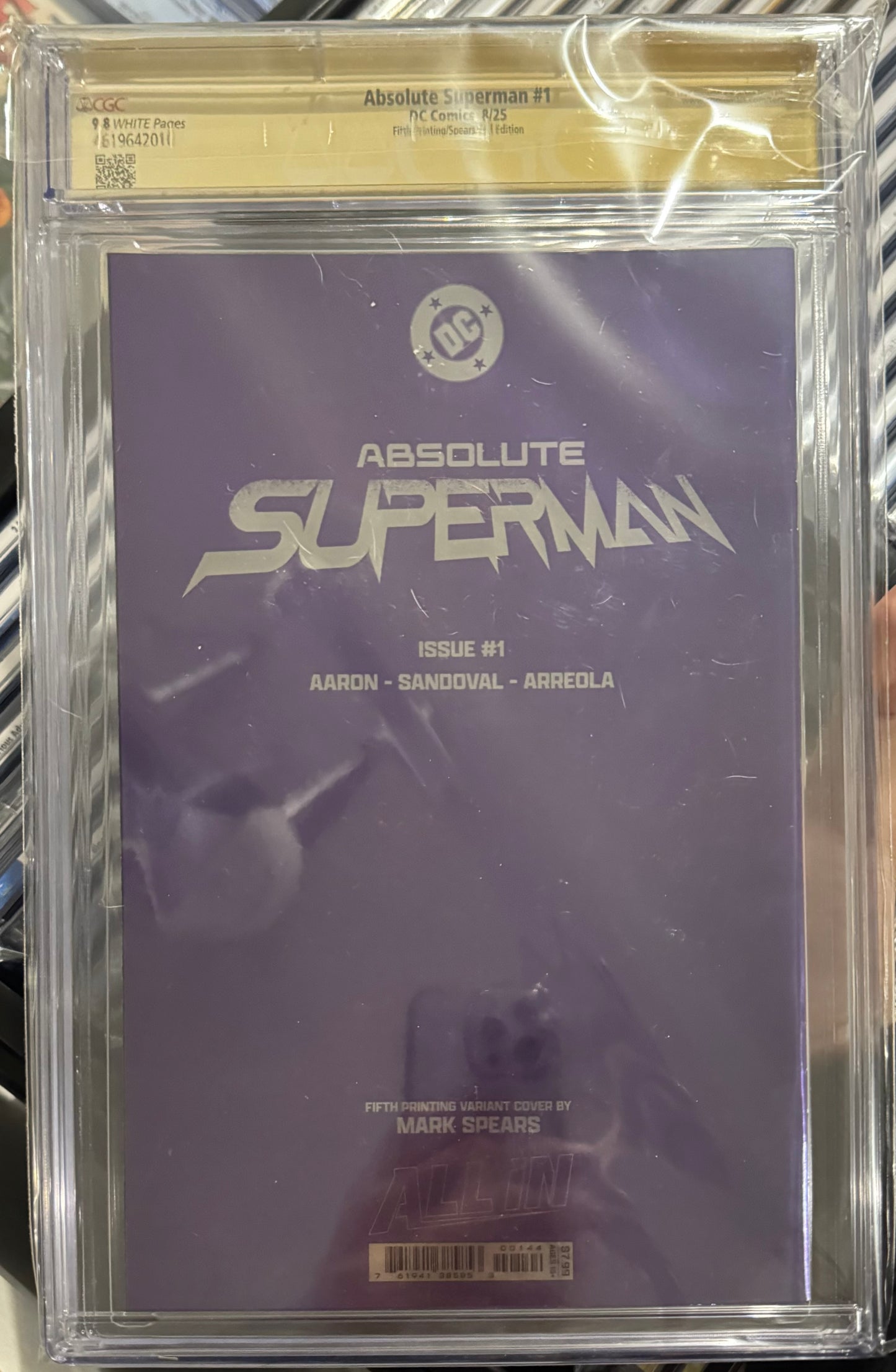 Absolute Superman #1 CGC SS 9.8 Signed & Sketch By Mark Spears 5th Print Foil