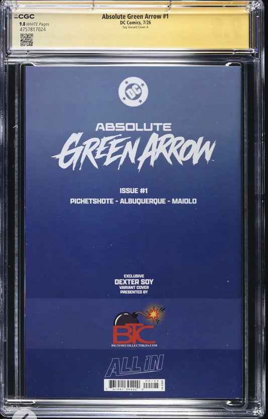ABSOLUTE GREEN ARROW #1 CGC SS 9.8 Signed By Pornsak Pitchetshote (Dexter Soy)