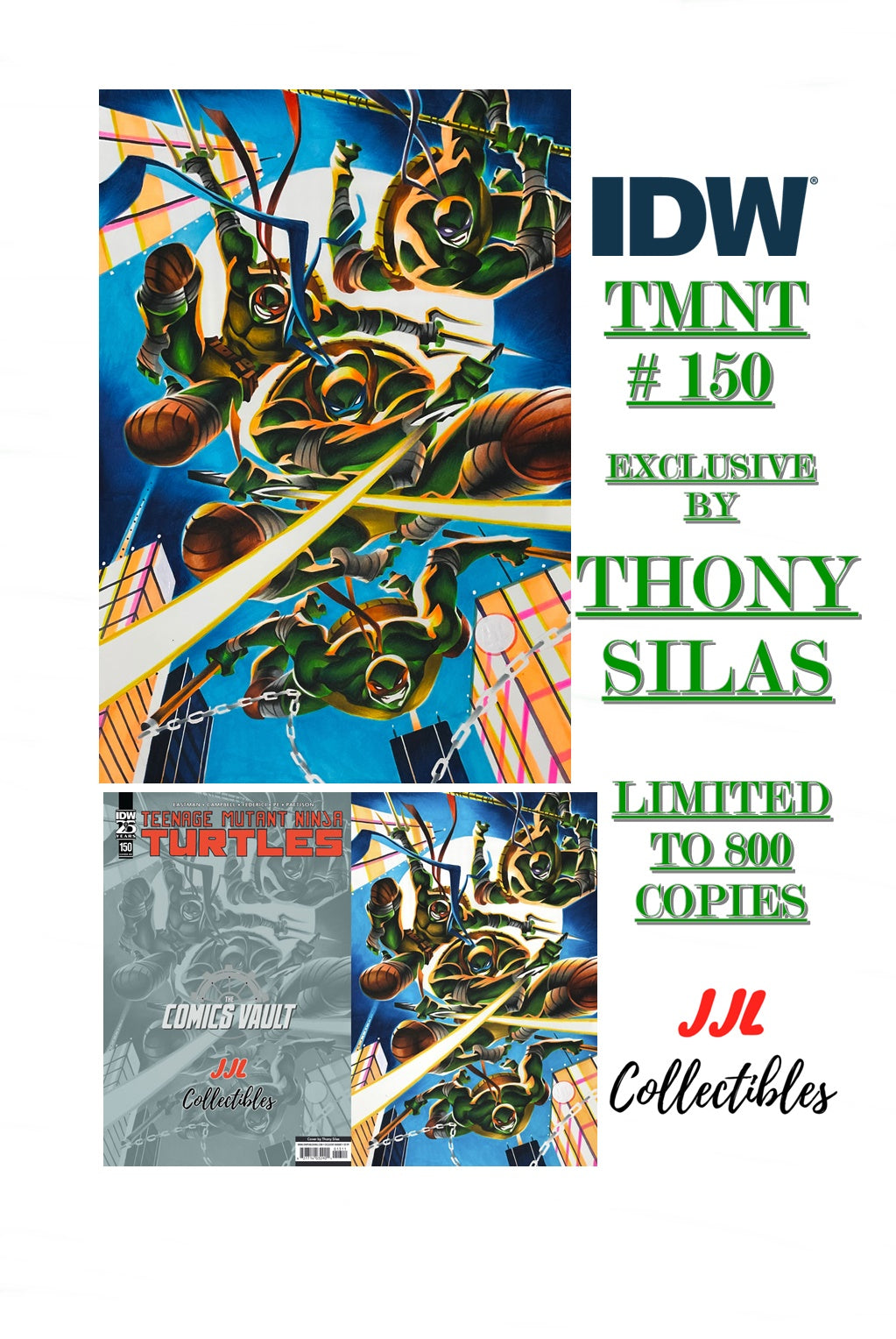 Teenage Mutant Ninja Turtles #150 (2011, IDW) JJL Collectibles/The Comics Vault Exclusive Virgin Variant by Thony Silas Limited to 800 Copies