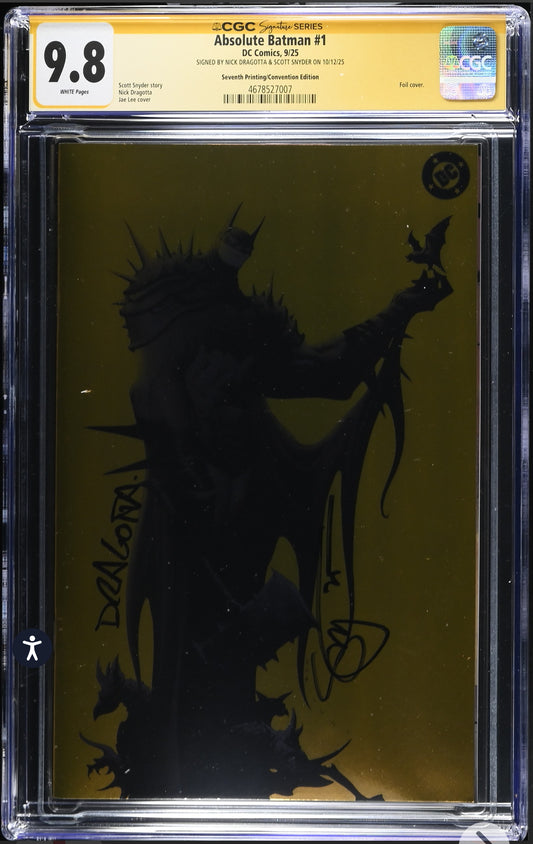 ABSOLUTE BATMAN #1 CGC SS 9.8 (DC, 2025) NYCC Foil/Seventh Printing Signed By Scott Snyder & Nick Dragotta