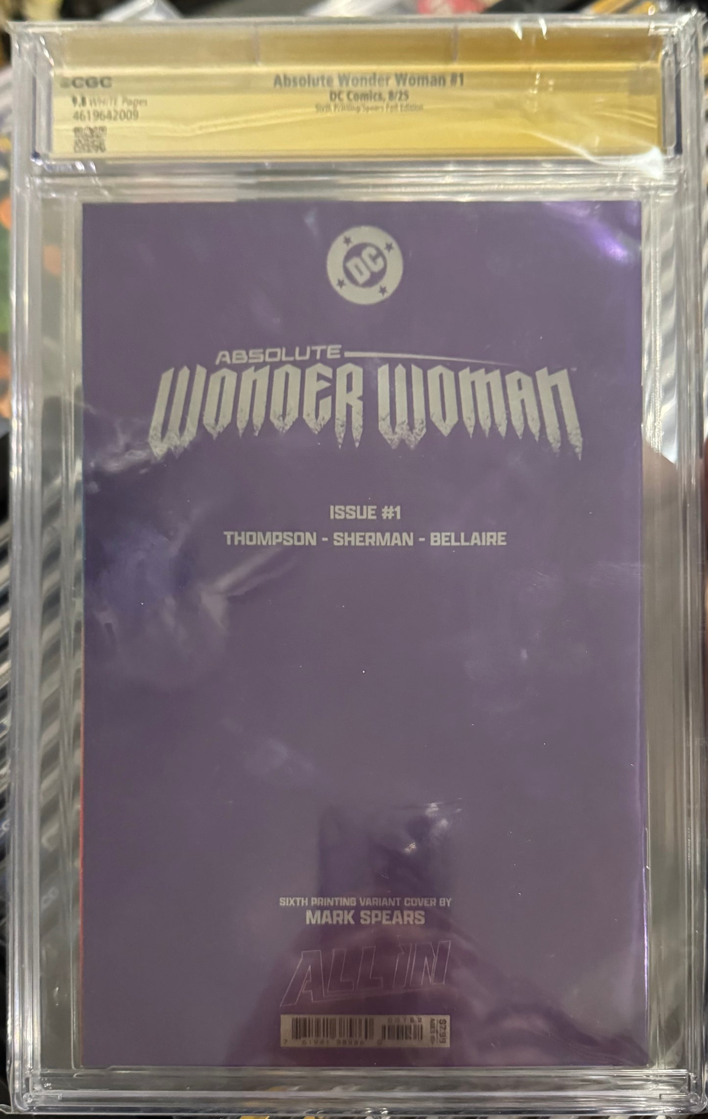Absolute Wonder Woman #1 CGC SS 9.8 (DC, 2025) Signed & Sketch Mark Spears Foil