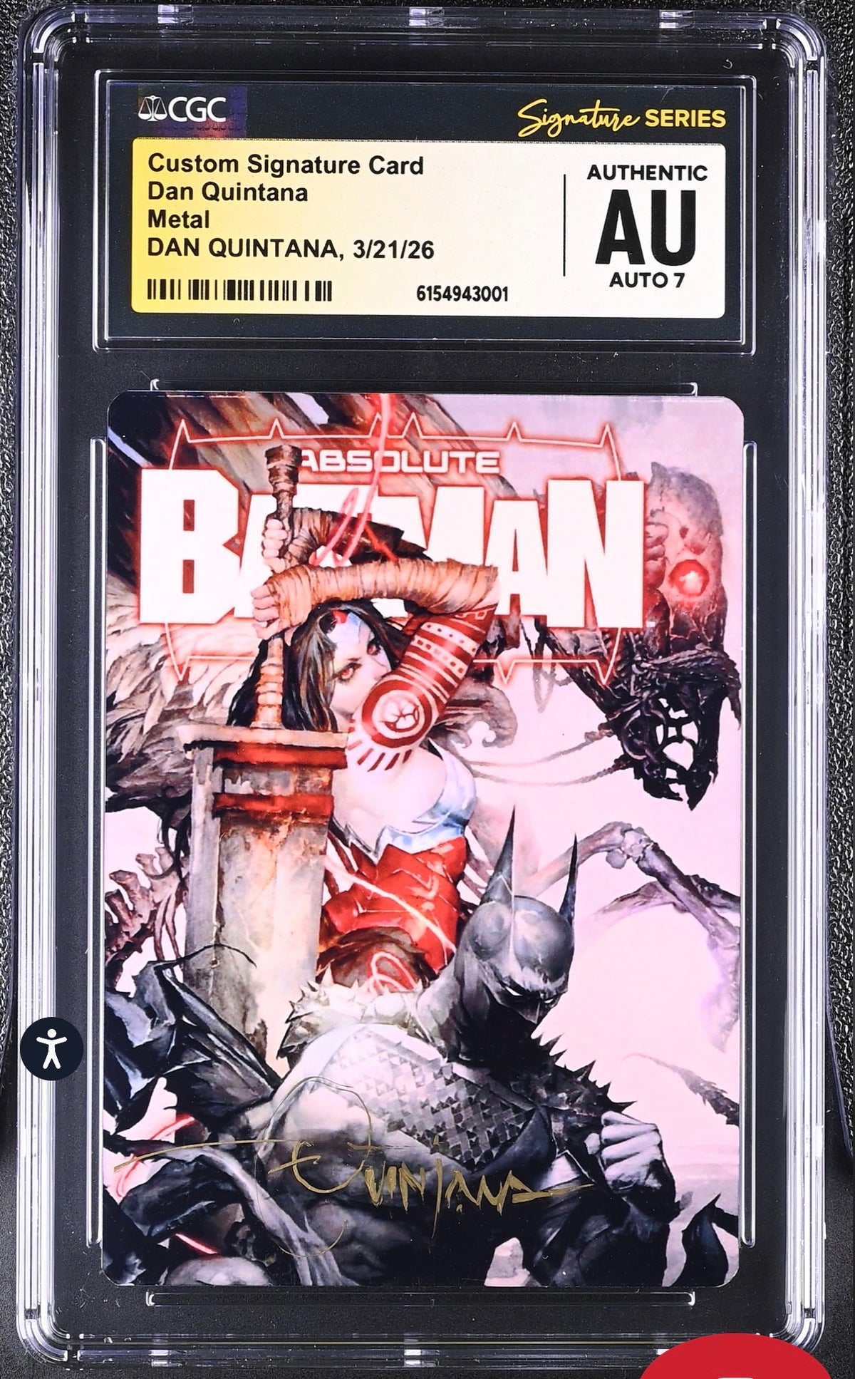 Absolute Batman Metal Card CGC SS AU Signed By Dan Quintana (Custom Signature Card)
