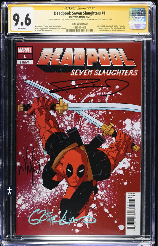 Deadpool: Seven Slaughters #1 CGC SS 9.6 Signed By Frank Miller, Greg Land & Whilce Portacio (Marvel,