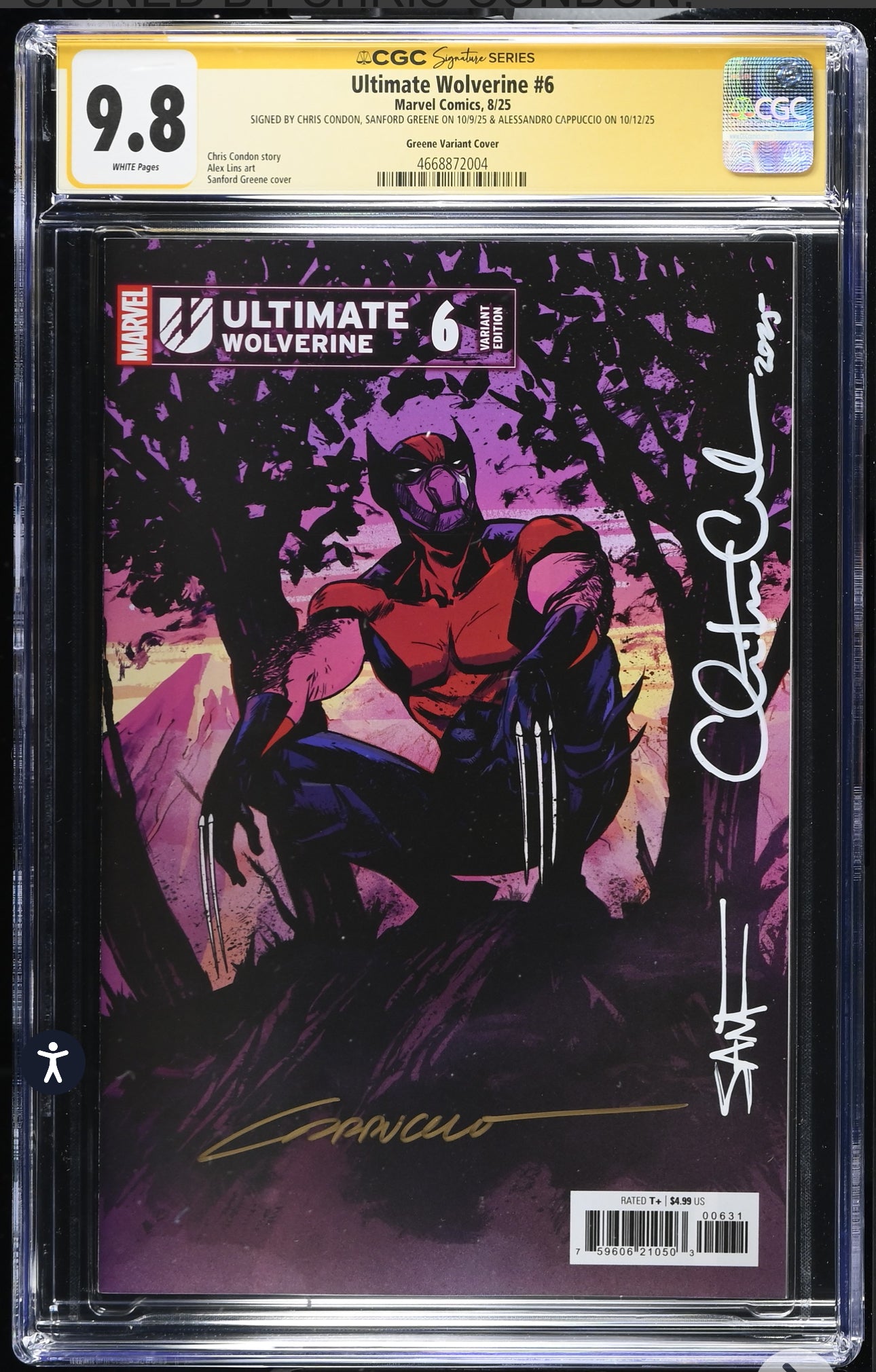 Ultimate Wolverine #6 CGC SS 9.8 Signed By Sanford Greene, Chris Condon & Alessandrio Cappuccio