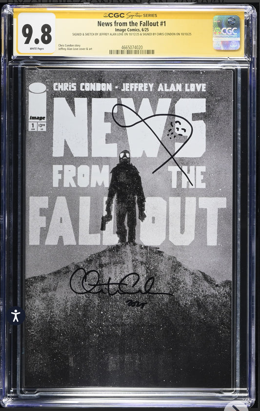 News From The Fallout #1 CGC SS 9.8 Signed By Chris Condon & Jeffrey Alan Love (Image, 2025)