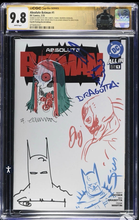 Absolute Batman #1 CGC SS 9.8 Signed & Sketches By Scott Snyder, Nick Dragotta, Eric Cañete, Mike Spicer & Daniel Warren Johnson (DC, 2025) 4th Printing Sketch Edition w/ Custom Label