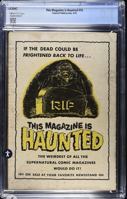 This Magazine Is Haunted #10 CGC 1.0 (Fawcett Publications, 1953) Pre Code Golden Age Horror