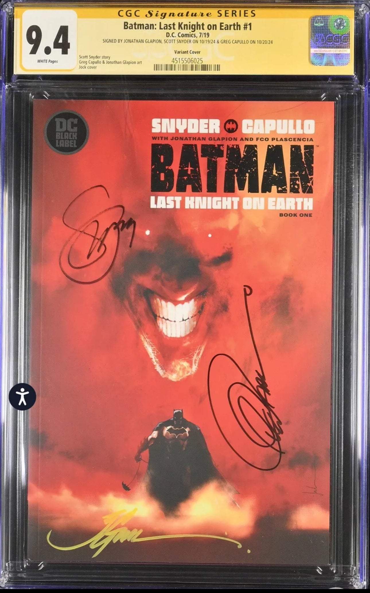 BATMAN LAST KNIGHT ON EARTH #1 CGC SS 9.4 (DC, 2019) Signed By Greg Capullo, Scott Snyder, Jonathan Glapion