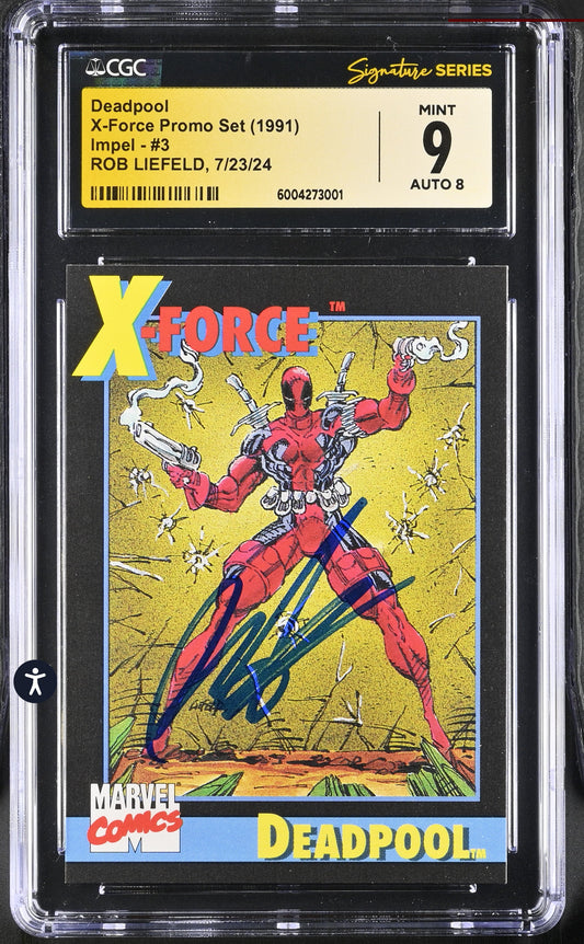 Impel X-Force #3 DEADPOOL ROOKIE CARD (‘91) Graded CGC 9.0 Signed By ROB LIEFELD