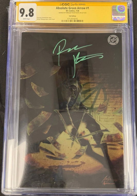 Absolute Green Arrow #1 CGC SS 9.8 Signed By Pornsak Pitchetshote (DC, 2026) Foil Edition