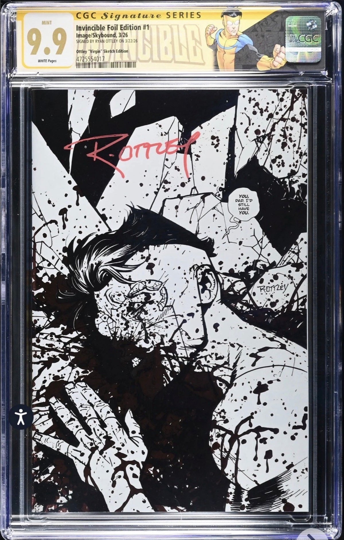 Invincible Foil Edition #1 CGC SS 9.9 Signed By Ryan Ottley Virgin Sketch Edition (Skybound/Image, 2026) with Custom Label