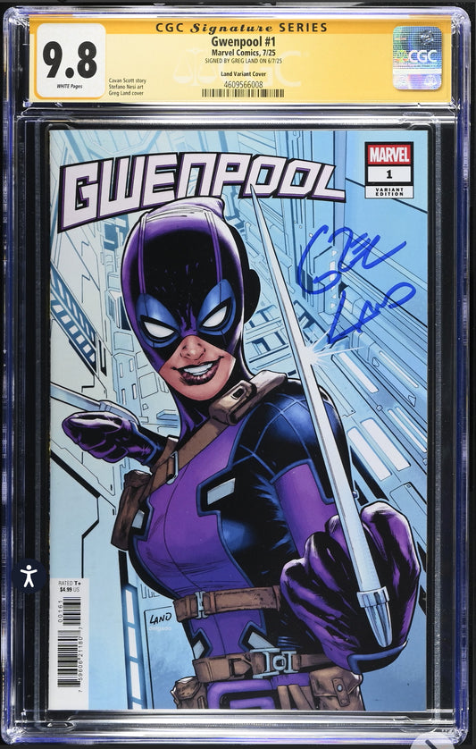 GWENPOOL #1 CGC SS 9.8 Signed By Greg Land (Marvel, 2025)